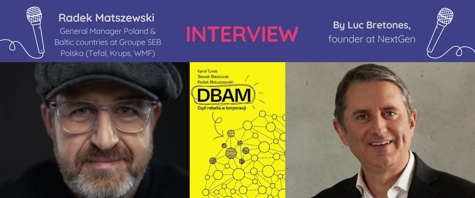 Interview of Radek Matuszewski by Luc Bretones