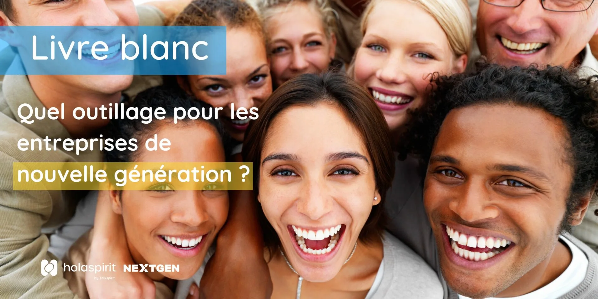 Couverture du livre blanc Holaspirit NextGen sur les outils numériques et la culture d'entreprise (sans texte alternatif sur WordPress)